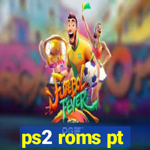 ps2 roms pt-br